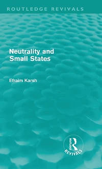 Neutrality and Small States (Routledge Revivals)