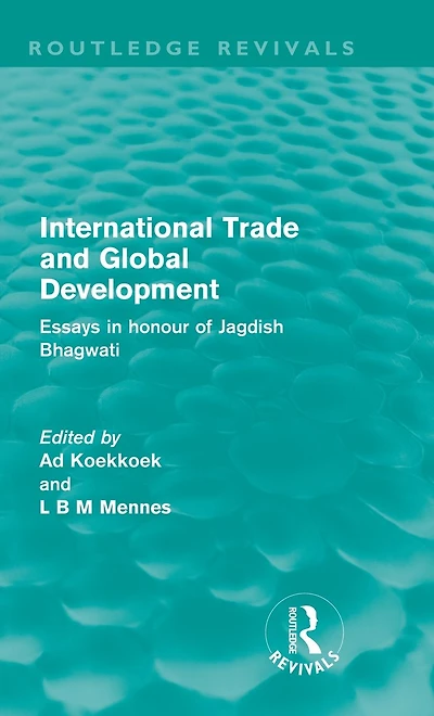 International Trade and Global Development (Routledge Revivals): Essays honour of Jagdish Bhagwati