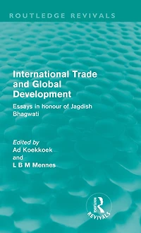 International Trade and Global Development (Routledge Revivals): Essays honour of Jagdish Bhagwati