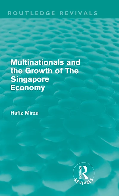 Multinationals and the Growth of Singapore Economy