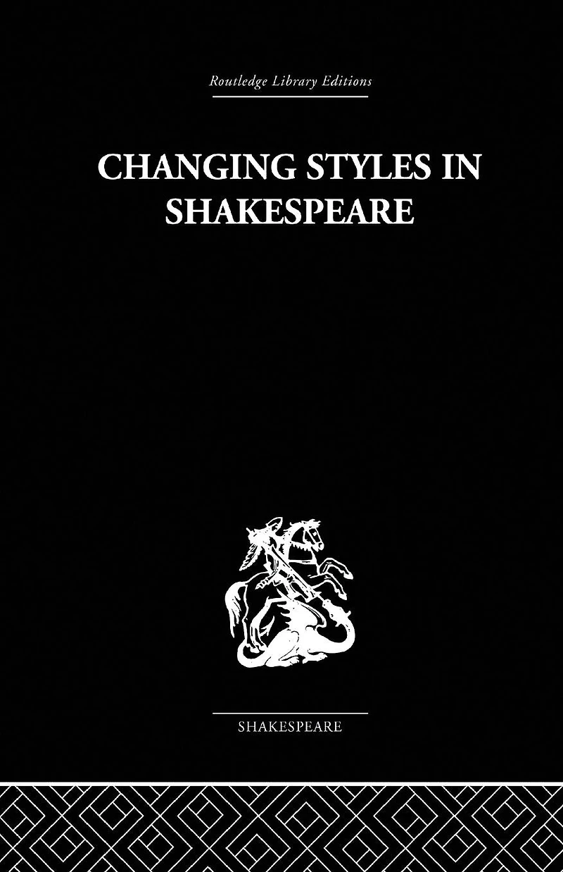Changing Styles Shakespeare
