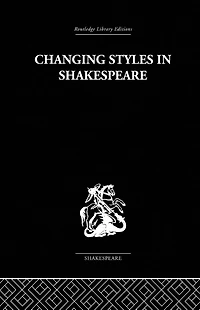 Changing Styles Shakespeare