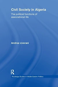 Civil Society Algeria: The Political Functions of Associational Life