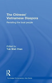 the Chinese/Vietnamese Diaspora: Revisiting boat people