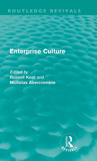 Enterprise Culture (Routledge Revivals)