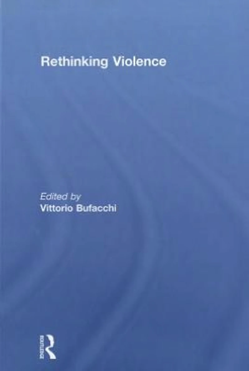 Rethinking Violence