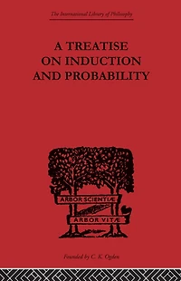 A Treatise on Induction and Probability