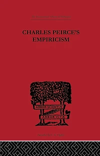 Charles Peirce's Empiricism