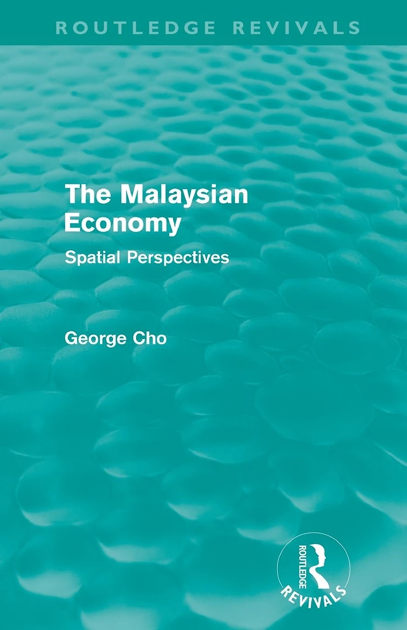 The Malaysian Economy: Spatial perspectives
