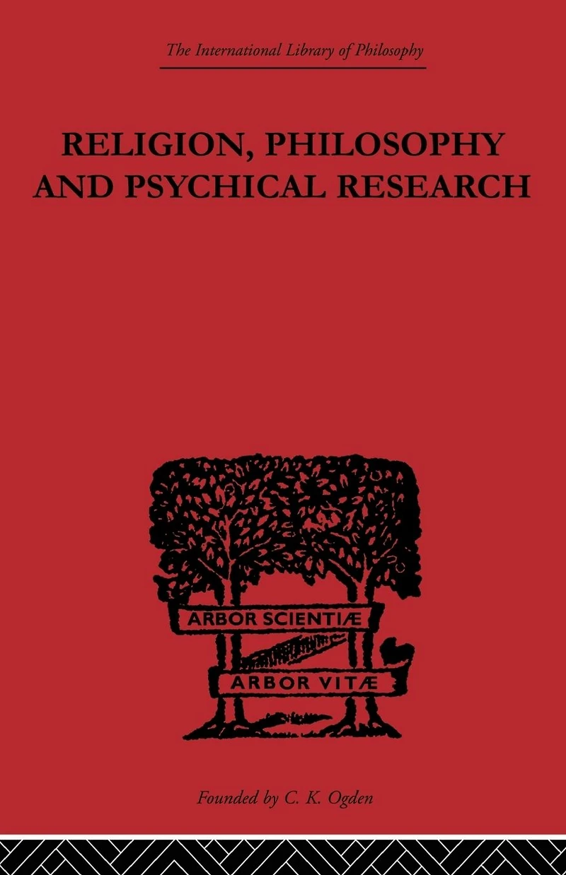 Religion, Philosophy and Psychical Research: Selected Essays
