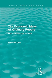 The Economic Ideas of Ordinary People: From preferences to trade
