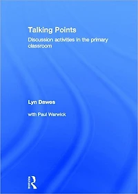Talking Points: Discussion Activities the Primary Classroom