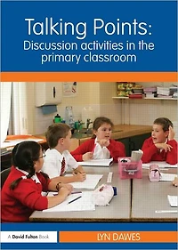 Talking Points: Discussion Activities the Primary Classroom