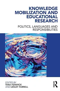 Knowledge Mobilization and Educational Research: Politics, languages responsibilities