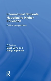 International Students Negotiating Higher Education: Critical perspectives