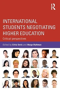 International Students Negotiating Higher Education: Critical perspectives