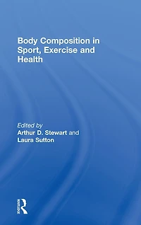 Body Composition Sport, Exercise and Health
