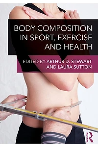 Body Composition Sport, Exercise and Health