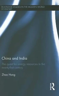 China and India: the Quest for Energy Resources 21st Century