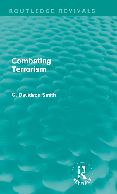 Combating Terrorism (Routledge Revivals)