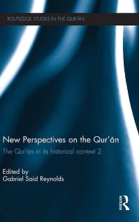 New Perspectives on The Qur'an: Qur'an its Historical Context 2