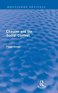 Chaucer and the Social Contest (Routledge Revivals)