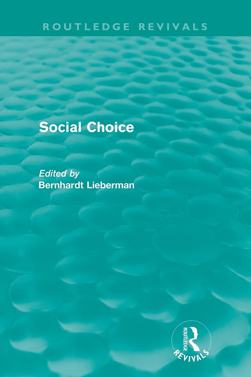 Social Choice (Routledge Revivals)