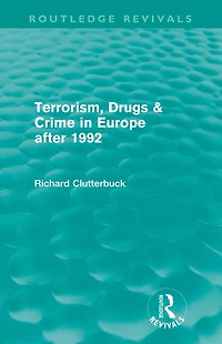 Terrorism, Drugs & Crime Europe after 1992