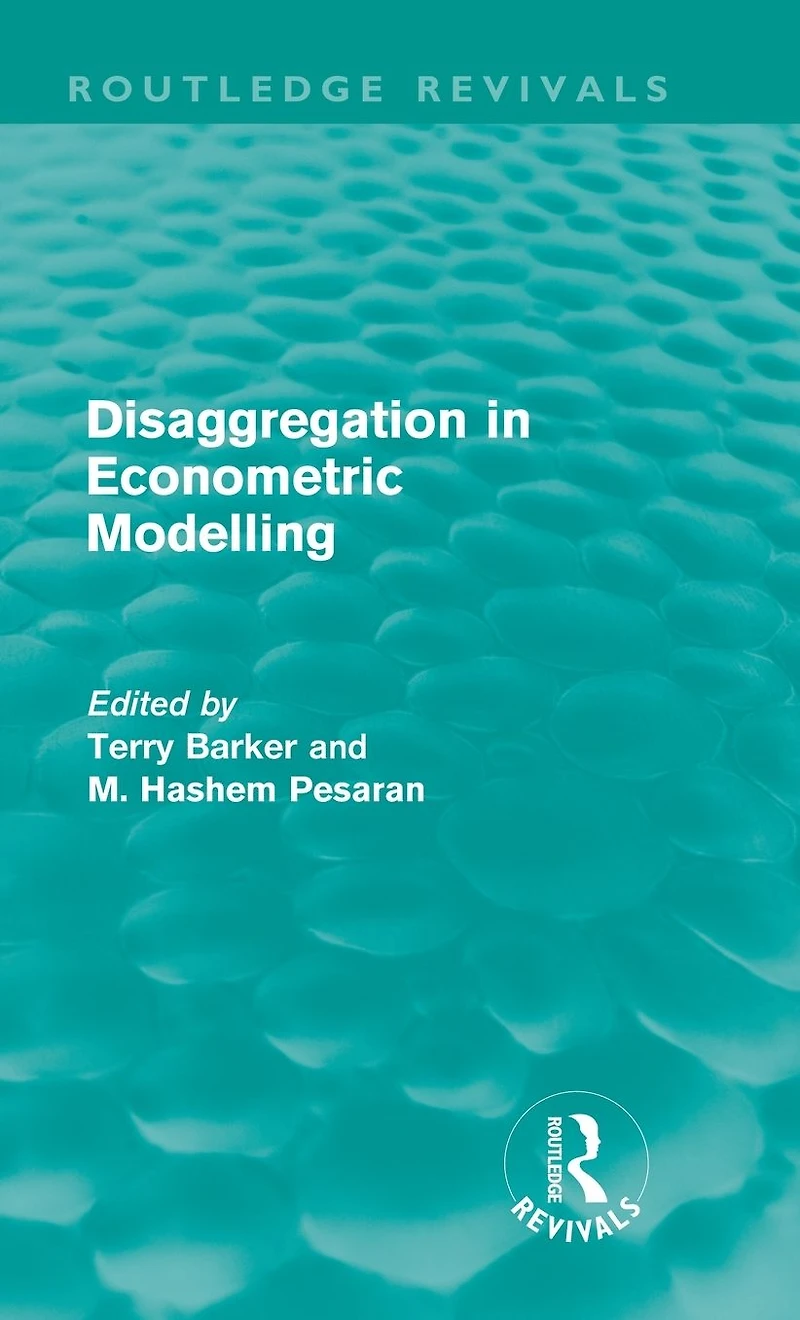 Disaggregation Econometric Modelling (Routledge Revivals)