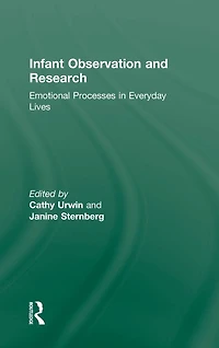 Infant Observation and Research: Emotional Processes Everyday Lives
