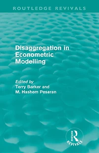 Disaggregation Econometric Modelling (Routledge Revivals)
