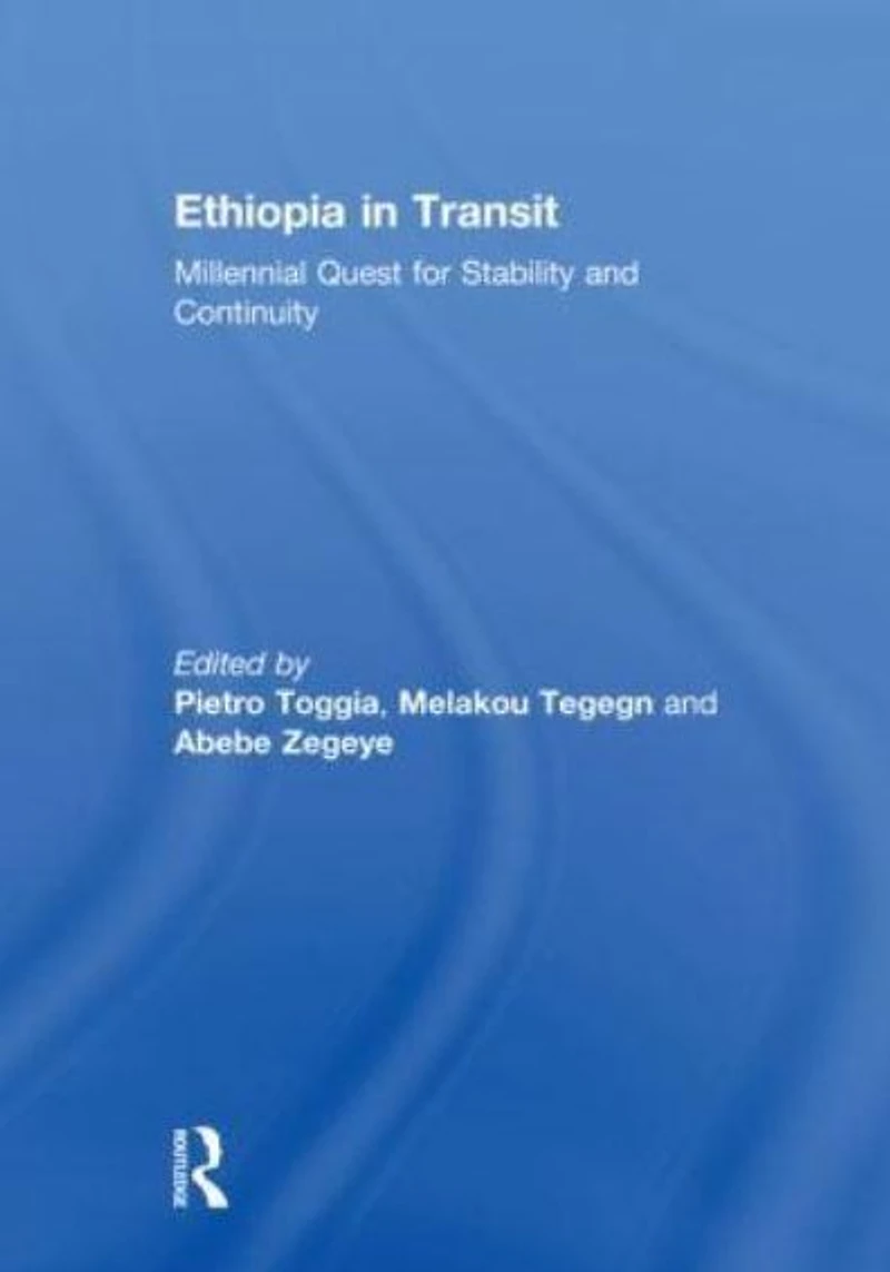 Ethiopia Transit: Millennial Quest for Stability and Continuity