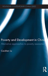 Poverty and Development China: Alternative Approaches to Assessment