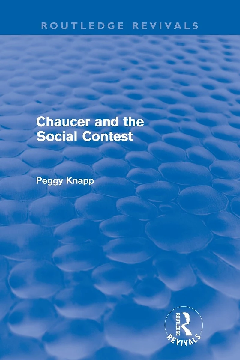 Chaucer and the Social Contest (Routledge Revivals)