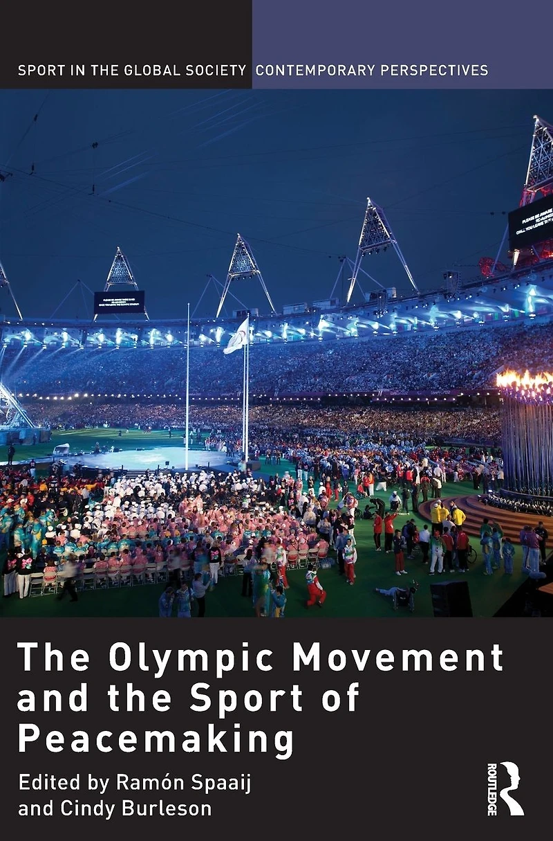 the Olympic Movement and Sport of Peacemaking