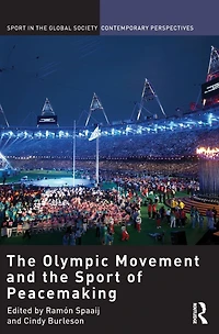 the Olympic Movement and Sport of Peacemaking