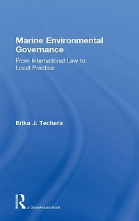 Marine Environmental Governance: From International Law to Local Practice