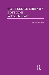 Routledge Library Editions: Witchcraft