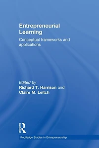 Entrepreneurial Learning: Conceptual Frameworks and Applications