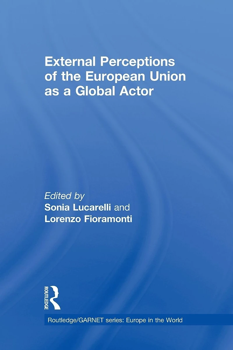 External Perceptions of the European Union as a Global Actor