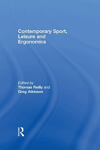 Contemporary Sport, Leisure and Ergonomics