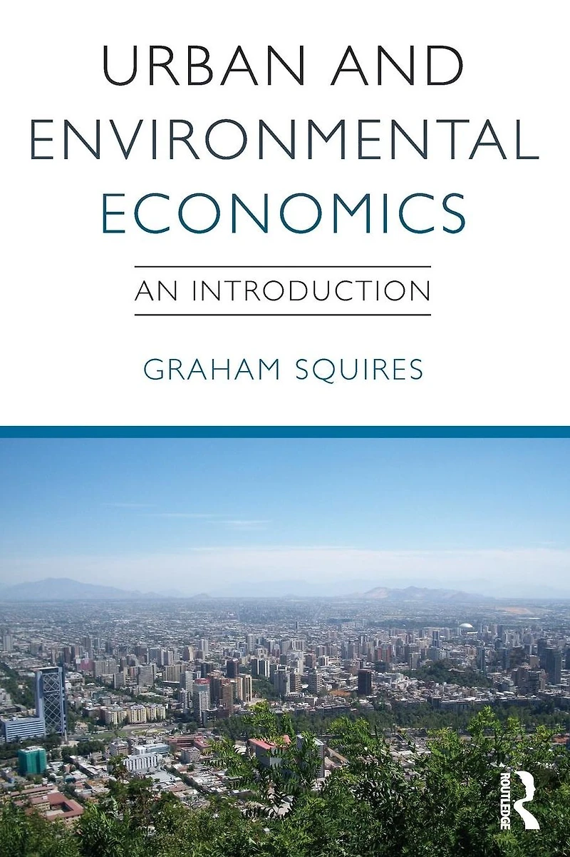 Urban and Environmental Economics: An Introduction