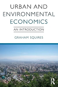 Urban and Environmental Economics: An Introduction