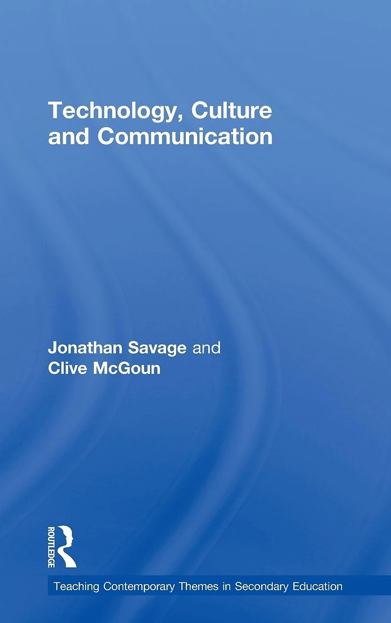 Teaching Contemporary Themes Secondary Education: Technology, Culture and Communication