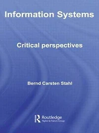 Information Systems: Critical Perspectives