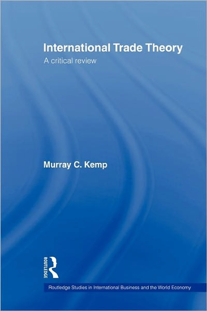 International Trade Theory: A Critical Review