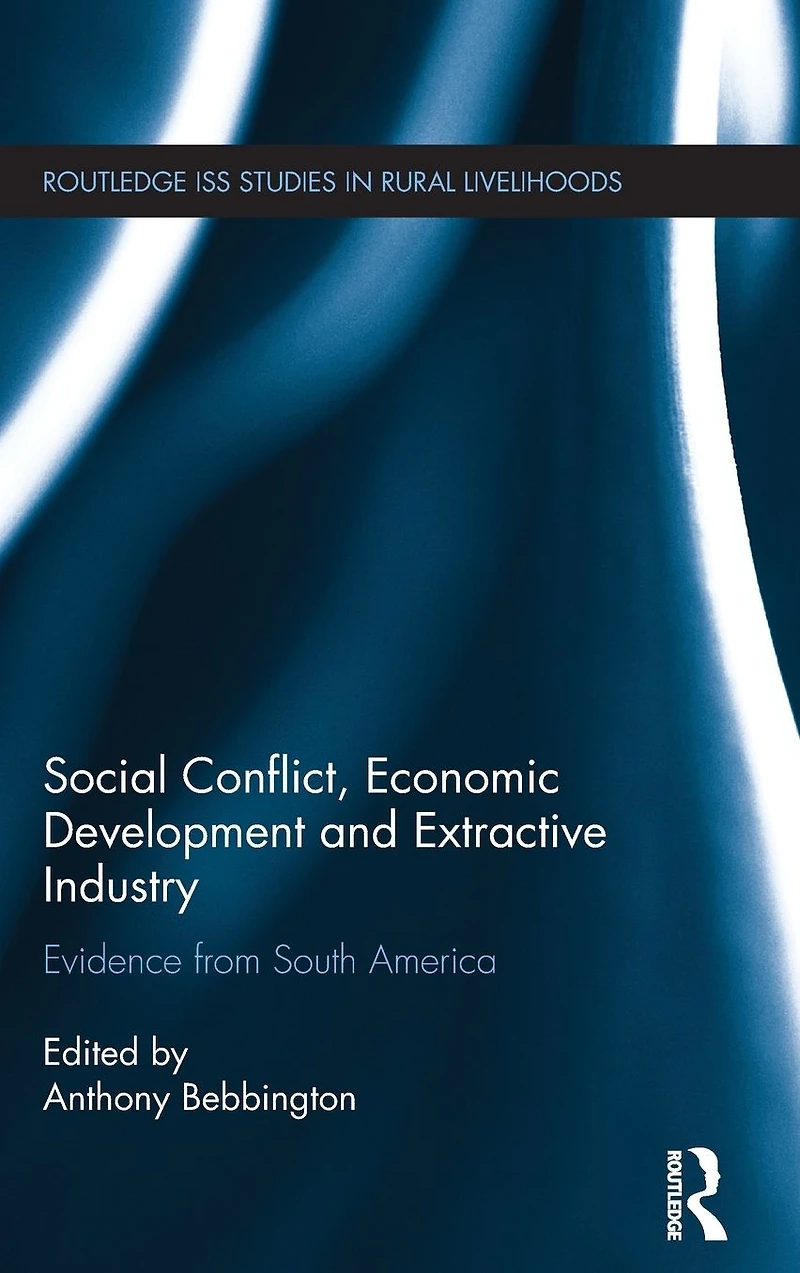 Social Conflict, Economic Development and the Extractive Industry: Evidence from South America