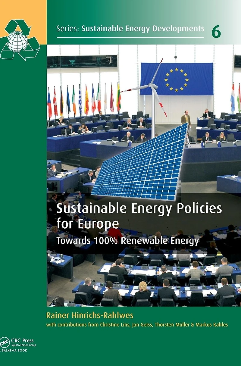 Sustainable Energy Policies for Europe: Towards 100% Renewable
