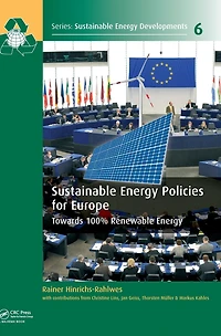 Sustainable Energy Policies for Europe: Towards 100% Renewable