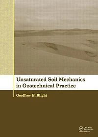 Unsaturated Soil Mechanics Geotechnical Practice